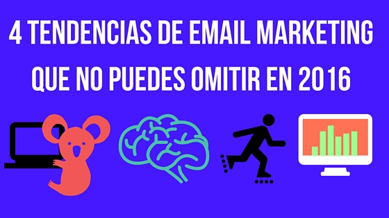 tendencias del email marketing